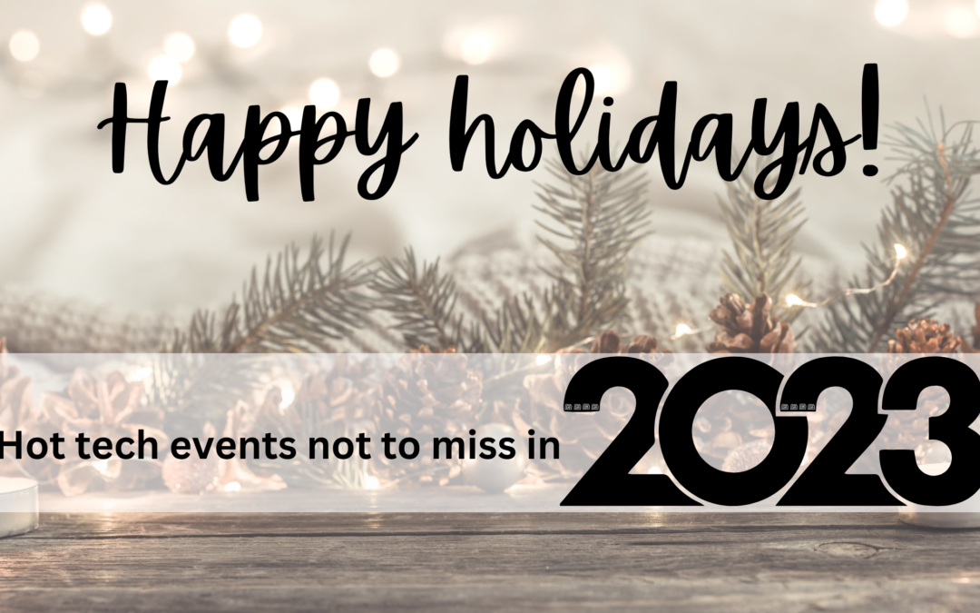 Hot tech events not to miss in 2023