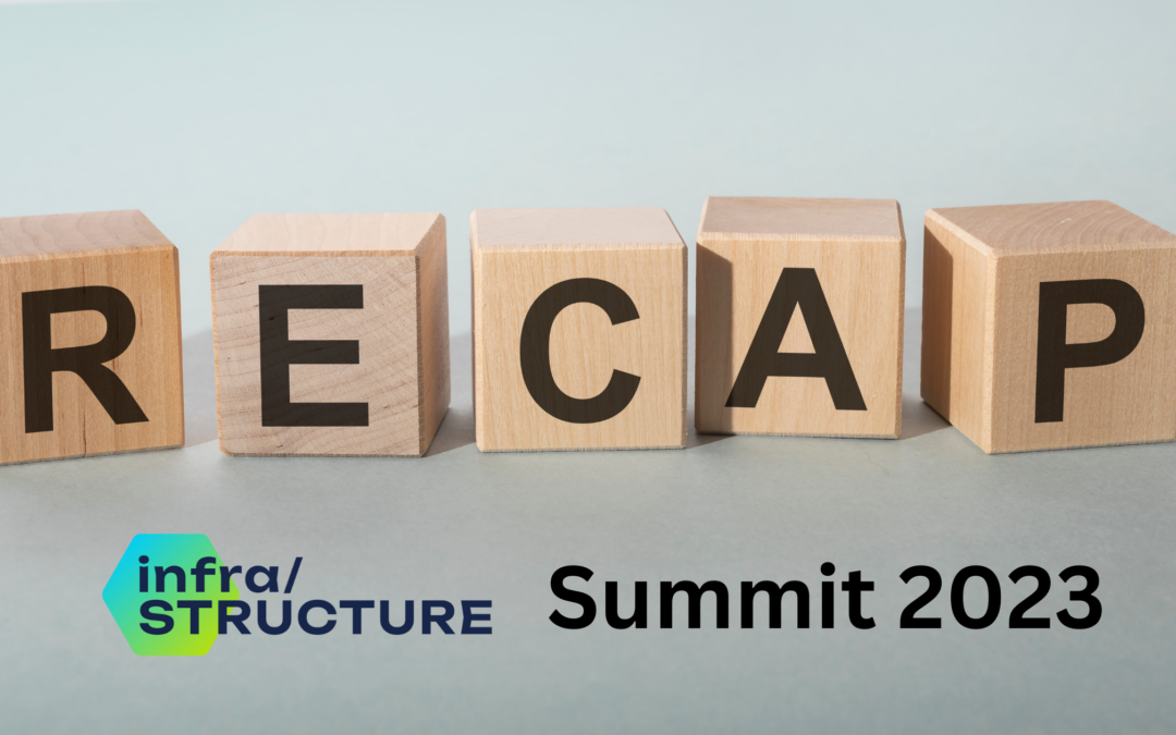 Recap: 2023 Infra/Structure Summit
